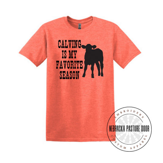 Calving Season T-Shirt