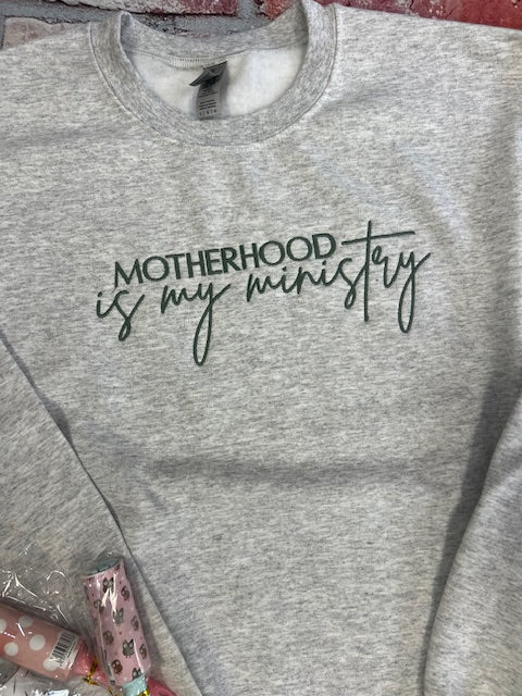 Motherhood is my Ministry Embroidered